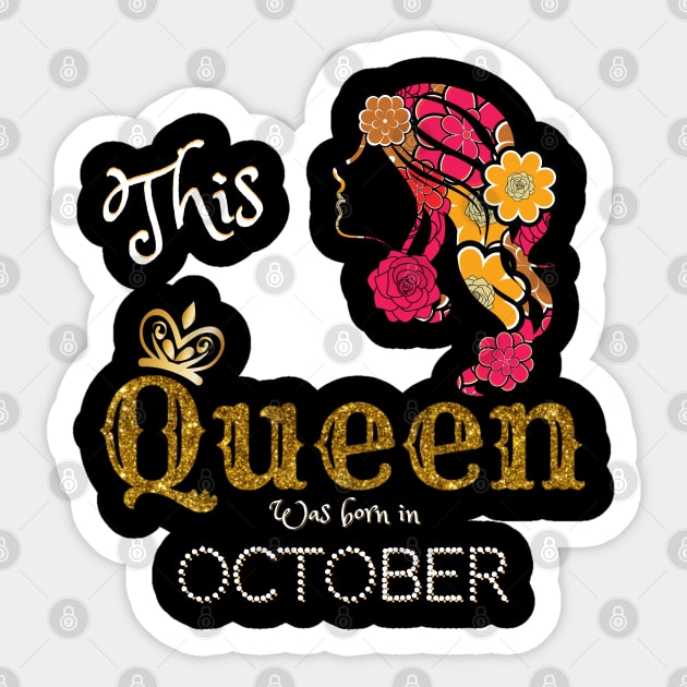 This Queen Was Born In October, Black Girl Birthday Sticker by JustBeSatisfied